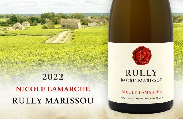 夏多內光與影之舞：初夏果園的純淨風格2022 Nicole Lamarche Rully 1er Cru Marissou Blanc